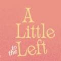 alittletotheleft汉化